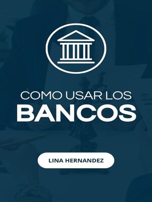 cover image of Como Usar los Bancos